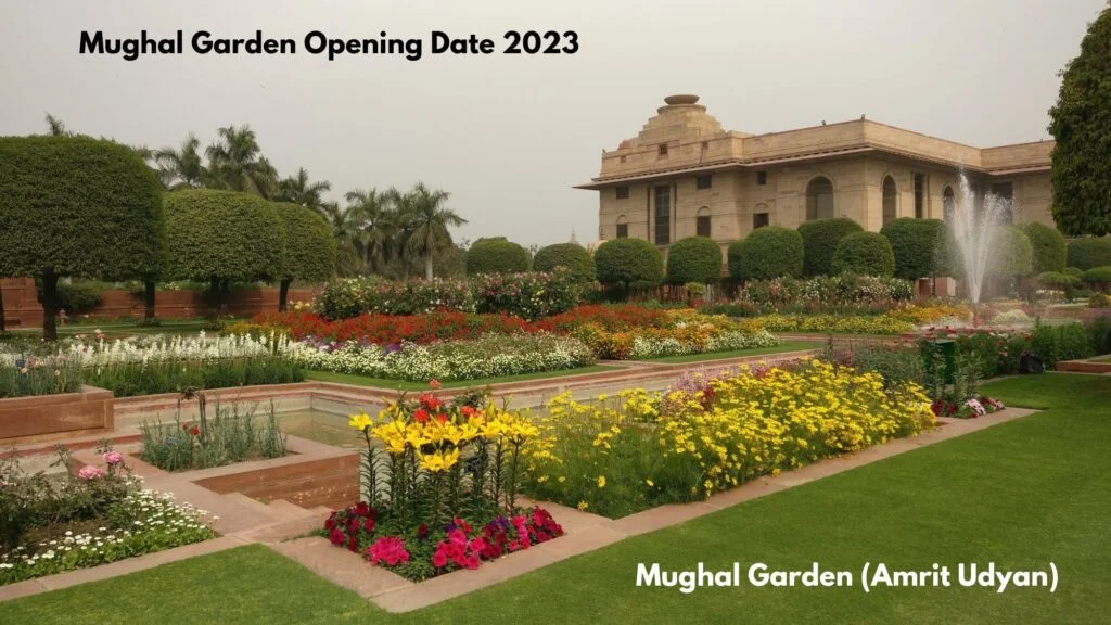 Mughal Garden Opening Date 2023