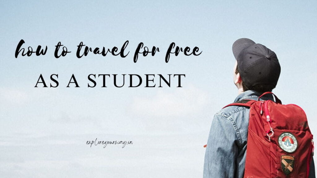 How to Travel for Free as a Student